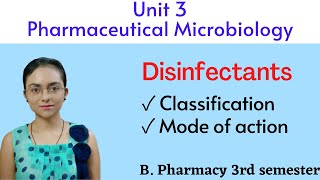 DISINFECTANTS  Classifcation of disinfectant  Mode of action  Microbiology  B pharm 3 sem unit 3 [upl. by Iluj]