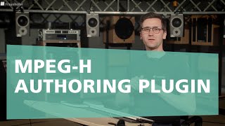 MPEGH Authoring Suite  Authoring Plugin Quick Runthrough [upl. by Apur]