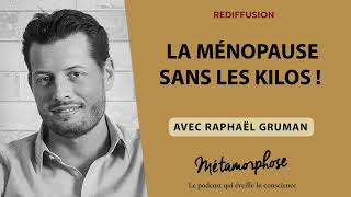 La ménopause sans les kilos   Raphaël Gruman avec BestOf REDIFF [upl. by Elson]