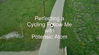 Potensic Atom  Drone Cycle Follow Me Success [upl. by Yednil]