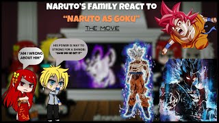 Naruto’s Family react to Naruto AS Goku  ALL PARTS  react naruto goku dragonball [upl. by Goar]