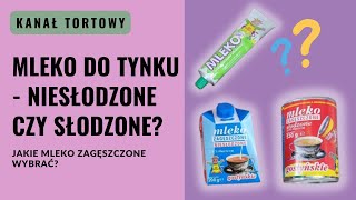 Mleko słodzone czy niesłodzone do kremu maślanego [upl. by Martens]