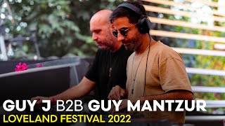 GUY J b2b GUY MANTZUR at LOVELAND FESTIVAL 2022 [upl. by Womack131]