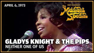 Neither One of Us  Gladys Knight and The Pips  The Midnight Special [upl. by Ogata]