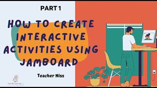 Jamboard Tutorial  Part 1  How to Create Interactive Activities Using Jamboard [upl. by Htrag]