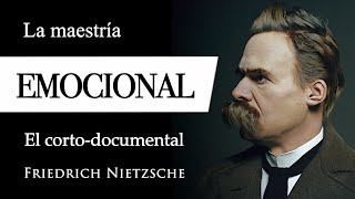 LA MAESTRÍA EMOCIONAL Friedrich Nietzsche  ¿Cómo gestionar las EMOCIONES y Estados de ÁNIMO [upl. by Atiroc]