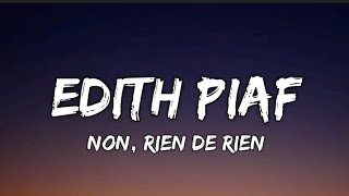 Edith Piaf  Non je ne regrette rien Lyrics quotNon rien de rienNon je ne regrette rienquot [upl. by Concepcion]