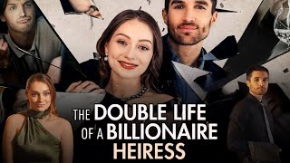 The Double Life Of A Billionaire Heiress Full Movie 2024  Marc Herrmann Haley L  Review amp Facts [upl. by Nhor292]