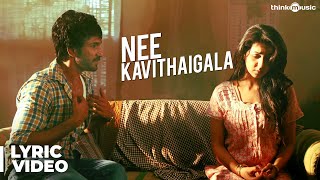 Maragatha Naanayam  Nee Kavithaigala Song with Lyrics  Aadhi Nikki Galrani  Dhibu Ninan Thomas [upl. by Ahsiakal595]