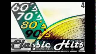 60s 70s 80s 90s Classic Hits 4 [upl. by Obadias]