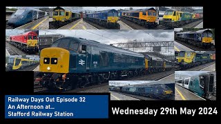 45118 Returns to the Main Line  Railway Days Out Ep 32  Trains at Stafford Railway Station 29524 [upl. by Marni]