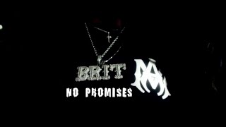 Brit  No Promises Remix [upl. by Demy]