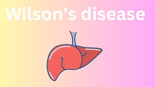 Wilsons disease [upl. by Ellivnarg]