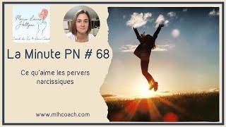 La minute PN68 ce quaiment les pervers narcissiques [upl. by Auginahs]