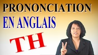 PARLER ANGLAIS COMMENT PRONONCER LE TH ANGLAIS [upl. by Clara]