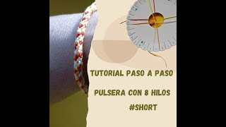 Cómo hacer una pulsera con la técnica Kumihimo  8 HILOS [upl. by Dorrehs]