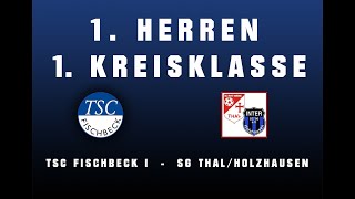 1 Kreisklasse TSC Fischbeck  SG ThalHolzhausen [upl. by Albina]