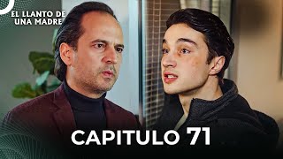 El Llanto De Una Madre  Capitulo 71 Completo [upl. by Radcliffe]