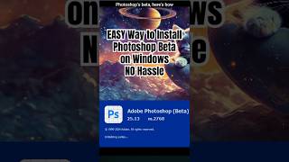 EASY Way to Install Photoshop Beta on Windows  NO Hassle [upl. by Etireuqram]