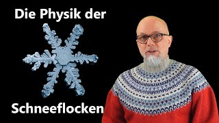 Die Physik der quotSchneeflockequot [upl. by Rialb]