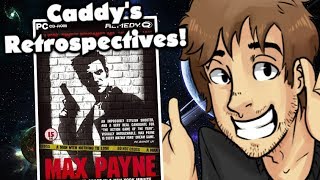 OLD Max Payne Part 1  Caddys Retrospectives [upl. by Shiroma]