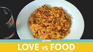 Gobble  Love Vs Food  प्यार लड़ाई और खाना Maggi Cookoff Ft Chandan Anand Saransh Taneja [upl. by Vania]