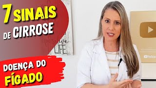 7 Sinais Preocupantes de CIRROSE  Doença do Fígado E o que fazer [upl. by Htenaj]