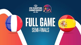 SEMIFINALS France v Spain  Full Basketball Game  FIBA U18 European Championship 2023 [upl. by Kosel972]