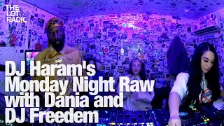 DJ Harams Monday Night Raw with Dania and DJ Freedem TheLotRadio 03182024 [upl. by Lowney244]