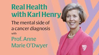 Real Health A guide through and beyond cancer with psychiatrist Professor AnneMarie O’Dwyer [upl. by Gow]