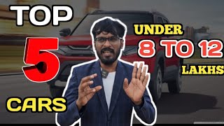 TOP 5 Cars under 8 TO 12 Lakhs  2023 [upl. by Malliw914]