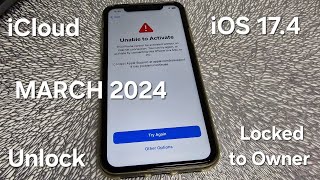 iOS 174 iCloud Activation Lock Unlock iPhone 78X1112131415 Locked to Owner March 2024 [upl. by Ahsrats]