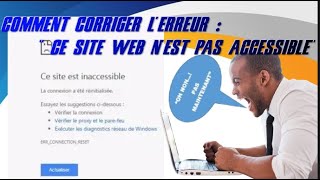 COMMENT CORRIGER LERREUR « CE SITE WEB NEST PAS ACCESSIBLE [upl. by Kasper]