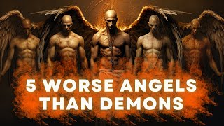 Top 5 Angels That Are Worse Than Demons [upl. by Ettenuahs]