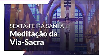 Sextafeira Santa  Meditação da ViaSacra  Santuário Nacional 9h 07042023 [upl. by Nahtaoj64]