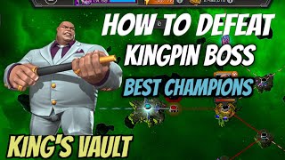 How to Defeat Kingpin Kingpins Vault Best champions  Marvel Contest of Champions [upl. by Roumell]