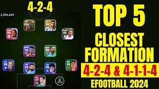 TOP 5 CLOSEST FORMATIONS TO 424 amp 4114 IN EFootball 2024 Mobile  424 Formation Efootball 2024 [upl. by Lesig]