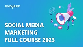 🔥 Social Media Marketing Full Course 2023  Learn Social Media Marketing in 7 Hours  Simplilearn [upl. by Uzial303]