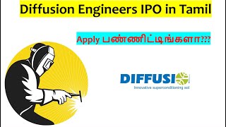 Diffusion Engineers IPO தமிழில்  Final Decision [upl. by Leraj]