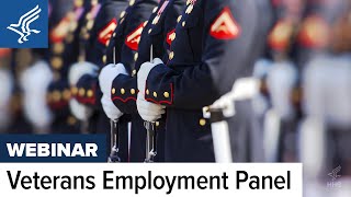 HHS Panel Discussion Navigating Federal Employment as a Veteran  November 8 2023  Webinar [upl. by Leroi974]