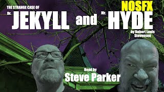 Dr Jekyll and Mr Hyde complete Audiobook read by Steve Parker [upl. by Adolphe]