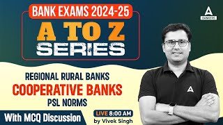 Bank Exams 202425  Regional Rural Banks  Cooperative Banks  PSL Norms with MCQ Discussion [upl. by Anevad]