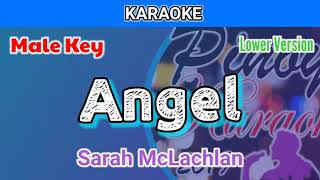 Angel by Sarah McLachlan Karaoke  Male Key  Lower Version [upl. by Cornish]