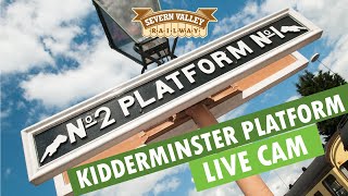 LIVE CAM  Kidderminster Platform on the Severn Valley Railway [upl. by Tanah921]