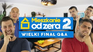 MIESZKANIE OD ZERA S2E16 – Wielki Finał – QampA [upl. by Nej674]