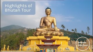 Highlights of Bhutan Tour  Bhutan Tourism and Travel [upl. by Armillda]