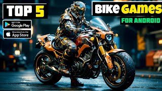 Top 5 Best BIKE RIDING Games For Android amp ios  Best Bike Racing Games For Android 2024 [upl. by Seabrook]