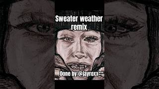 sweater weather remix ​⁠jayroxxx sweaterweather tiktok tiktoker fypシ゚ art music sketch [upl. by Sidman617]