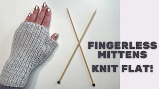 Fingerless Mittens Knit Flat  StepByStep Knitting Tutorial  Knitting House Square [upl. by Jeromy702]