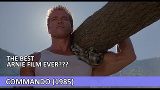 Is Commando the best Arnie film ever [upl. by Llertniuq842]